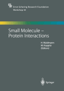 Small Molecule -- Protein Interactions