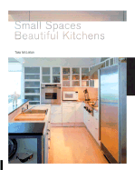 Small Spaces, Beautiful Kitchens - McLellan, Tara