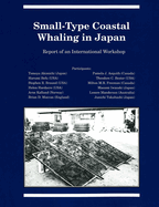 Small-Type Coastal Whaling in Japan: Report of an International Workshop