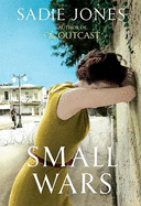 Small Wars - Jones, Sadie