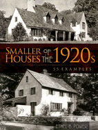 Smaller Houses of the 1920s: 55 Examples