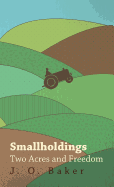 Smallholdings - Two Acres and Freedom