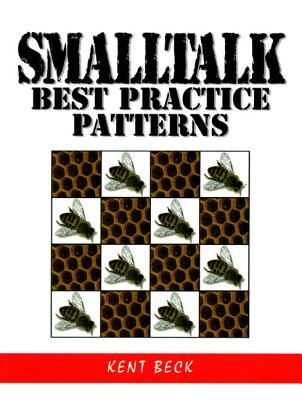 SmallTalk Best Practice Patterns - Beck, Kent