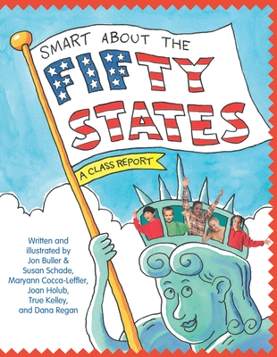 Smart about the Fifty States: A Class Report - Buller, Jon, and Saunders, Susan, and Cocca-Leffler, Maryann