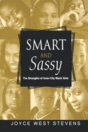 Smart and Sassy: The Strengths of Inner-City Black Girls