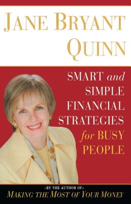Smart and Simple Financial Strategies for Busy People - Quinn, Jane Bryant