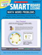 Smart Board(r) Lessons: Math Word Problems: Ready-To-Use, Motivating Lessons on CD to Help You Teach Essential Problem-Solving Skills