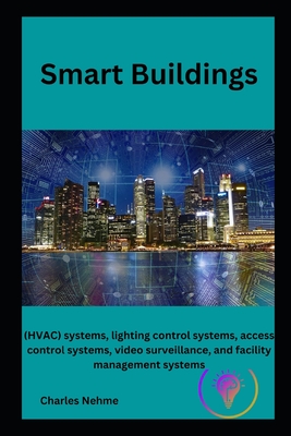 Smart Buildings - Nehme, Charles