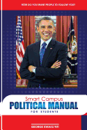 Smart Campus Political Manual for Students: How Do You Want People to Follow You!