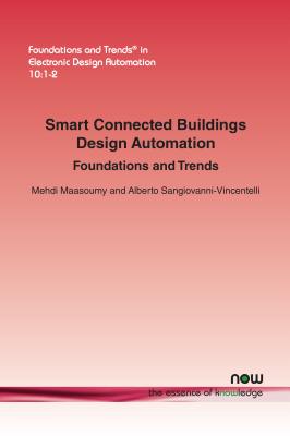 Smart Connected Buildings Design Automation: Foundations and Trends - Maasoumy, Mehdi, and Sangiovanni-Vincentelli, Alberto