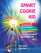 Smart Cookie Kid For 3-4 Year Olds Attention and Concentration Visual Memory Multiple Intelligences Motor Skills Book 4A