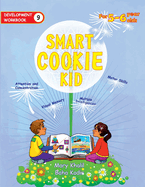 Smart Cookie Kid For 5-6 Year Olds Educational Development Workbook 9: Attention and Concentration Visual Memory Multiple Intelligences Motor Skills