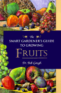 Smart Gardeners Guide to Fruits