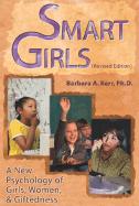 Smart Girls: A New Psychology of Girls, Women, and Giftedness