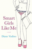 Smart Girls Like Me - Vadino, Diane