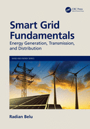 Smart Grid Fundamentals: Energy Generation, Transmission and Distribution