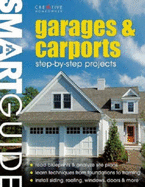 Smart Guide Garages and Carports: Step-by-step Projects