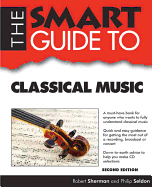 Smart Guide to Classical Music - Second Edition