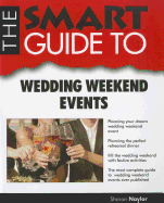 Smart Guide to Wedding Weekend Events