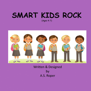 Smart Kids Rock: (Ages 4-7)