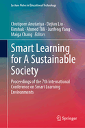 Smart Learning for A Sustainable Society: Proceedings of the 7th International Conference on Smart Learning Environments
