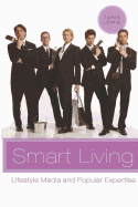 Smart Living: Lifestyle Media and Popular Expertise