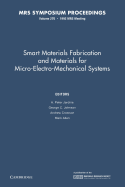 Smart Materials Fabrication and Materials for Micro-Electro-Mechanical Systems: Volume 276