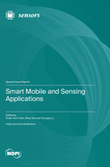Smart Mobile and Sensing Applications