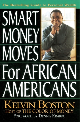 Smart Money Moves for African-Americans - Boston, Kelvin