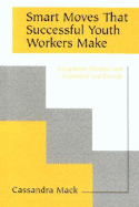 Smart Moves That Successful Youth Workers Make: Revised and Expanded 2nd Edition