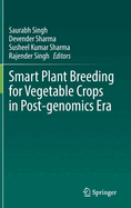 Smart Plant Breeding for Vegetable Crops in Post-genomics Era