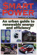 Smart Power: An Urban Guide to Renewable Energy and Efficiency