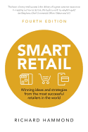 Smart Retail: Winning Ideas and Strategies from the Most Successful Retailers in the World