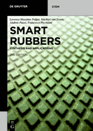 Smart Rubbers: Synthesis and Applications