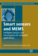 Smart Sensors and Mems: Intelligent Devices and Microsystems for Industrial Applications