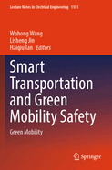 Smart Transportation and Green Mobility Safety: Green Mobility
