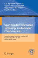 Smart Trends in Information Technology and Computer Communications: Second International Conference, Smartcom 2017, Pune, India, August 18-19, 2017, Revised Selected Papers