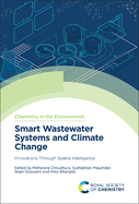 Smart Wastewater Systems and Climate Change: Innovations Through Spatial Intelligence