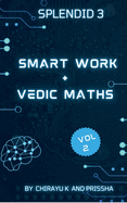 Smart work + Vedic Maths