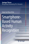 Smartphone-Based Human Activity Recognition