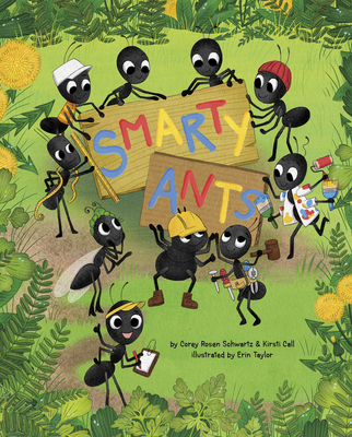 Smarty Ants - Schwartz, Corey Rosen, and Call, Kirsti