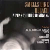 Smells Like Bleach: A Punk Tribute to Nirvana - Various Artists