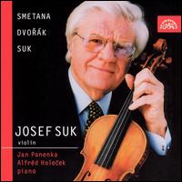 Smetana, Dvork, Suk - Alfred Holecek (piano); Jan Panenka (piano); Josef Suk (violin)