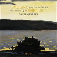 Smetana: String Quartets Nos. 1 & 2; Sibelius: Voces intimae - Bernard Gregor-Smith (cello); Dante Quartet; Giles Francis (violin); Judith Busbridge (viola); Krysia Osostowicz (violin)