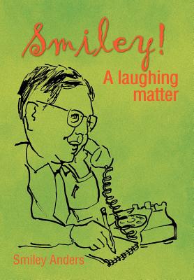 Smiley!: A Laughing Matter - Anders, Smiley