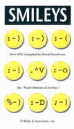 Smileys: Over 650, Compiled by David Sanderson, the Noah Webster of Smileys
