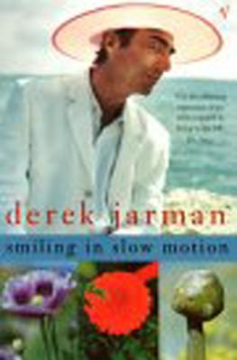 Smiling in Slow Motion - Jarman, Derek