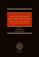 Smith and Owen on Asset Recovery: Criminal Confiscation, Civil Recovery, Money Laundering, and Sanctions