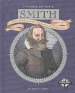 Smith: John Smith and the Settlement of Jamestown