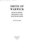 Smith of Warwick: Francis Smith, Architect and Master Builder